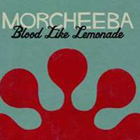 U prodaji Morcheeba ”Blood Like Lemonade”