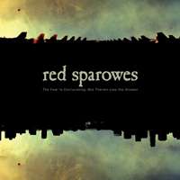 Red Sparowes: ”The Fear Is Excruciating, But Therein Lies The Answer” (Sargent House,2010.)