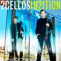 2CELLOS – IN2UITION (Sonny Masterworks, 2012.)