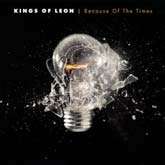 Kings of Leon - ”Because of The Times” (RCA, 2007.)