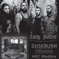 Lucky Funeral, Duskburn i Drama u Zagrebu!