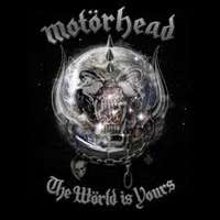 Motorhead: ’The World is Yours’ - Preporučljivo svakom zaljubljenom mizantropu
