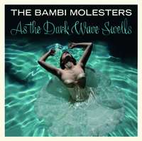 The Bambi Molesters – ”As the Dark Wave Swells” – Glazba koja ne poznaje granice
