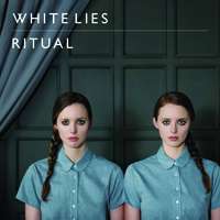 White Lies - Ritual (Universal Music, Fiction, 2011)