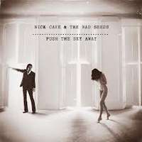 Nick Cave & The Bad Seed – ’Push The Sky Away’ (Bad Seed Ltd.,2013)