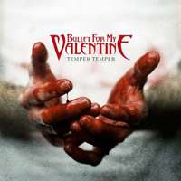 Bullet For My Valentine – ’’Temper Temper’’ (RCA Records, 2013)