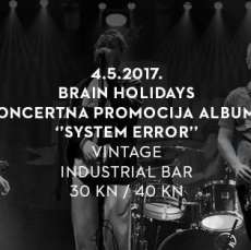 Brain Holidays – promocija albuma „System Error“ 